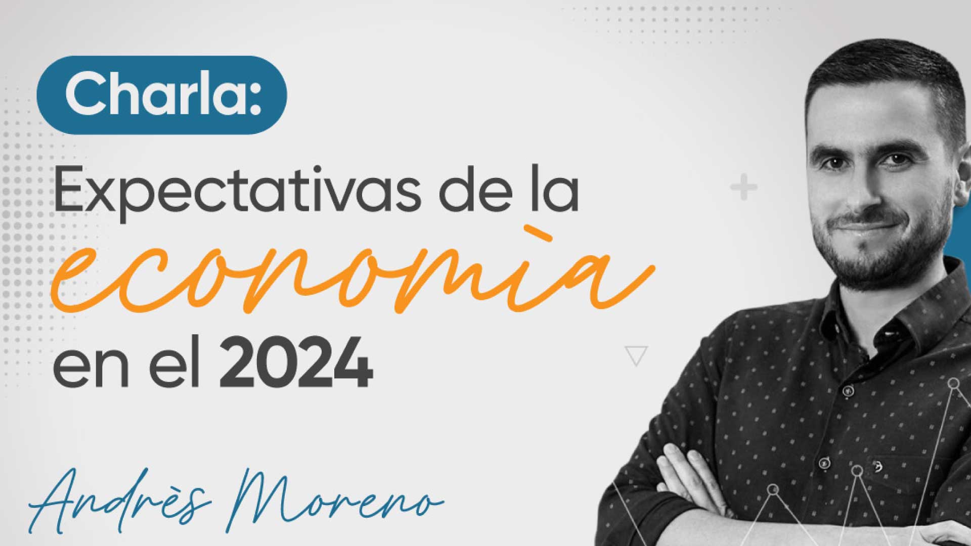 Charla: Expectativas de la economía en el 2024